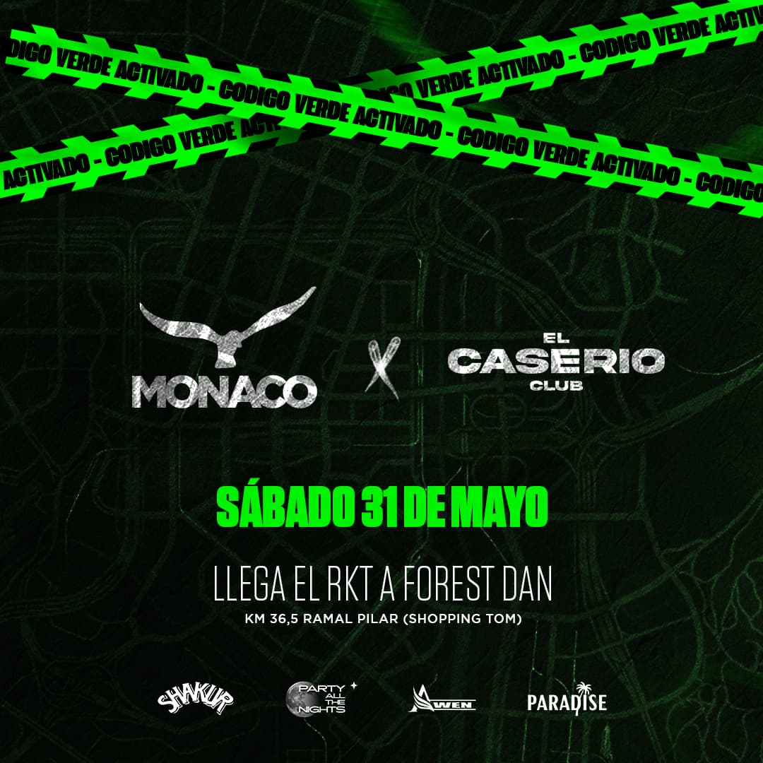 31.05 | MONACO x El Caserio en Forest Dan (+18)