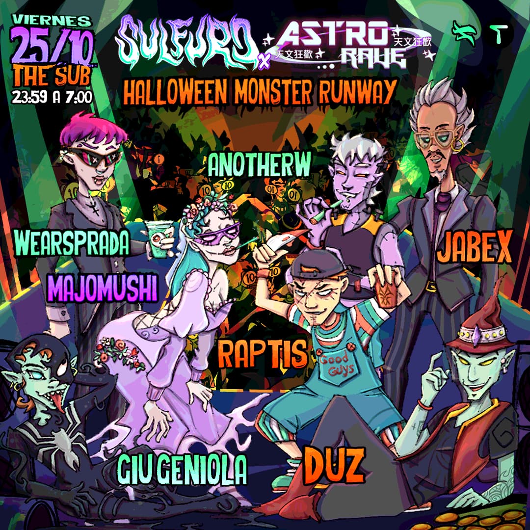 โ๐ SULFURO X ASTRO RAVE: MONSTER RUNWAYย โ๐