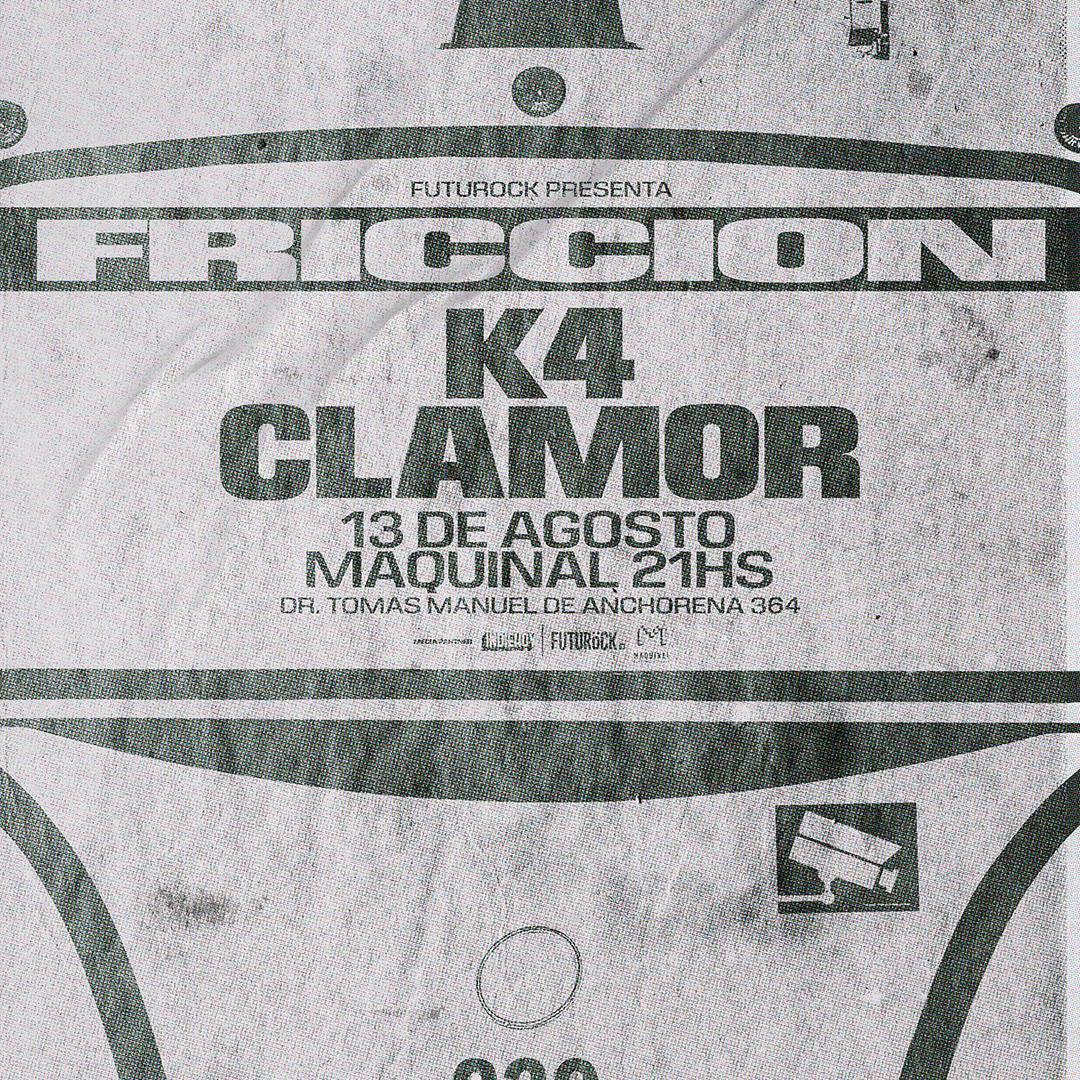 FRICCION PRESENTA: K4 + CLAMOR