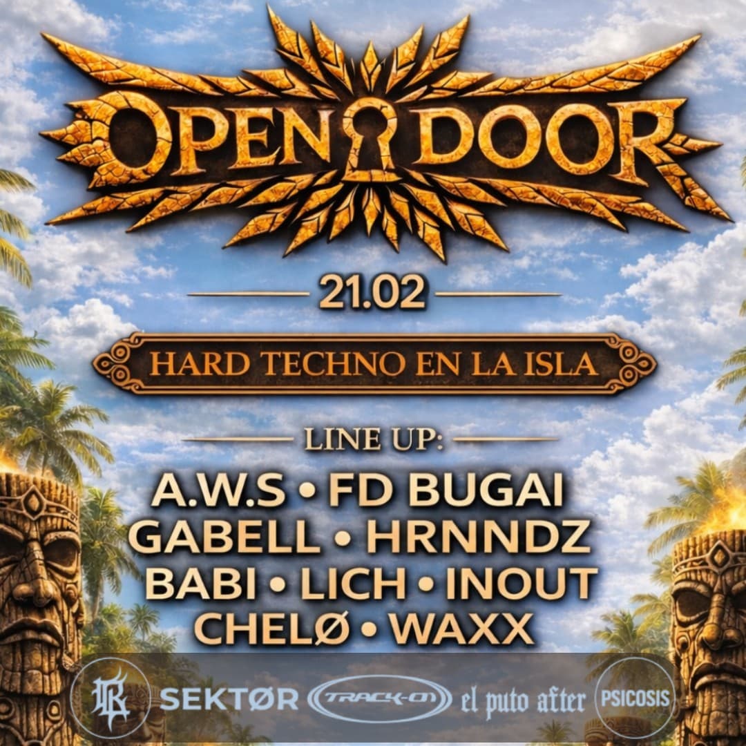 OPEN DOOR 21.02.26 (TRACK ON | KICK ZONE | SEKTOR | PSICOSIS | EL PUTO AFTER)
