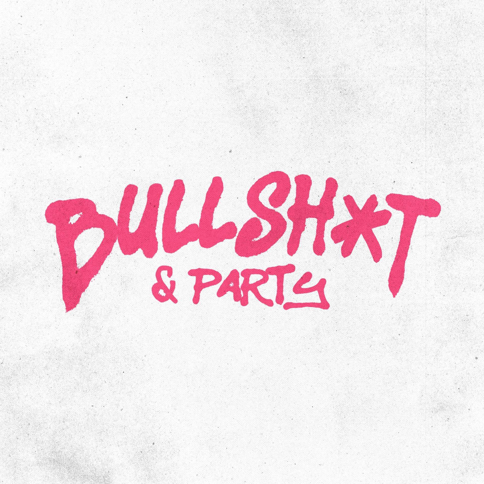 Bullshit&PartyProd
